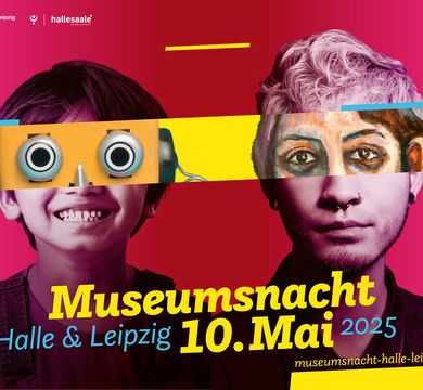 Die Museumsnacht Halle-Leipzig findet 2025 am 10. Mai statt, Foto: Museumsnacht Halle Leipzig Plakat der Museumsnacht Halle-Leipzig