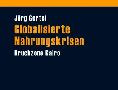 Buchcover Globalisierte Nahrungskrisen